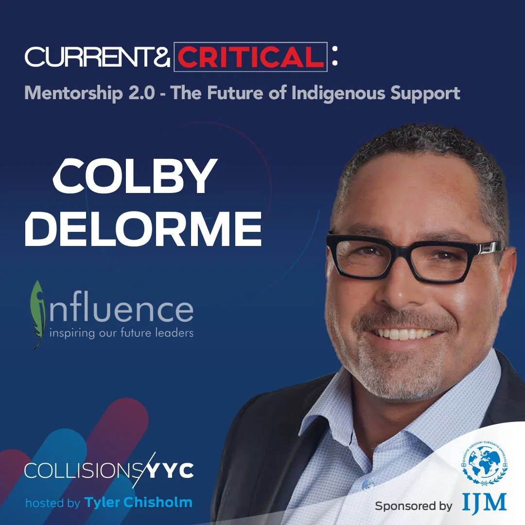 E198 - Current &amp; Critical - Colby Delorme, Mentorship 2.0 - The Future of Indigenous Support