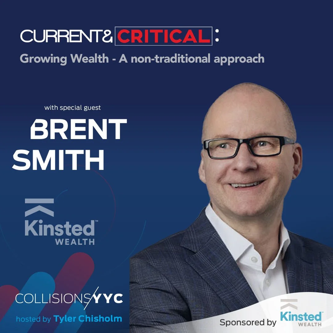 E211 - Current &amp; Critical - Brent Smith, Growing Wealth - A non-traditional approach 