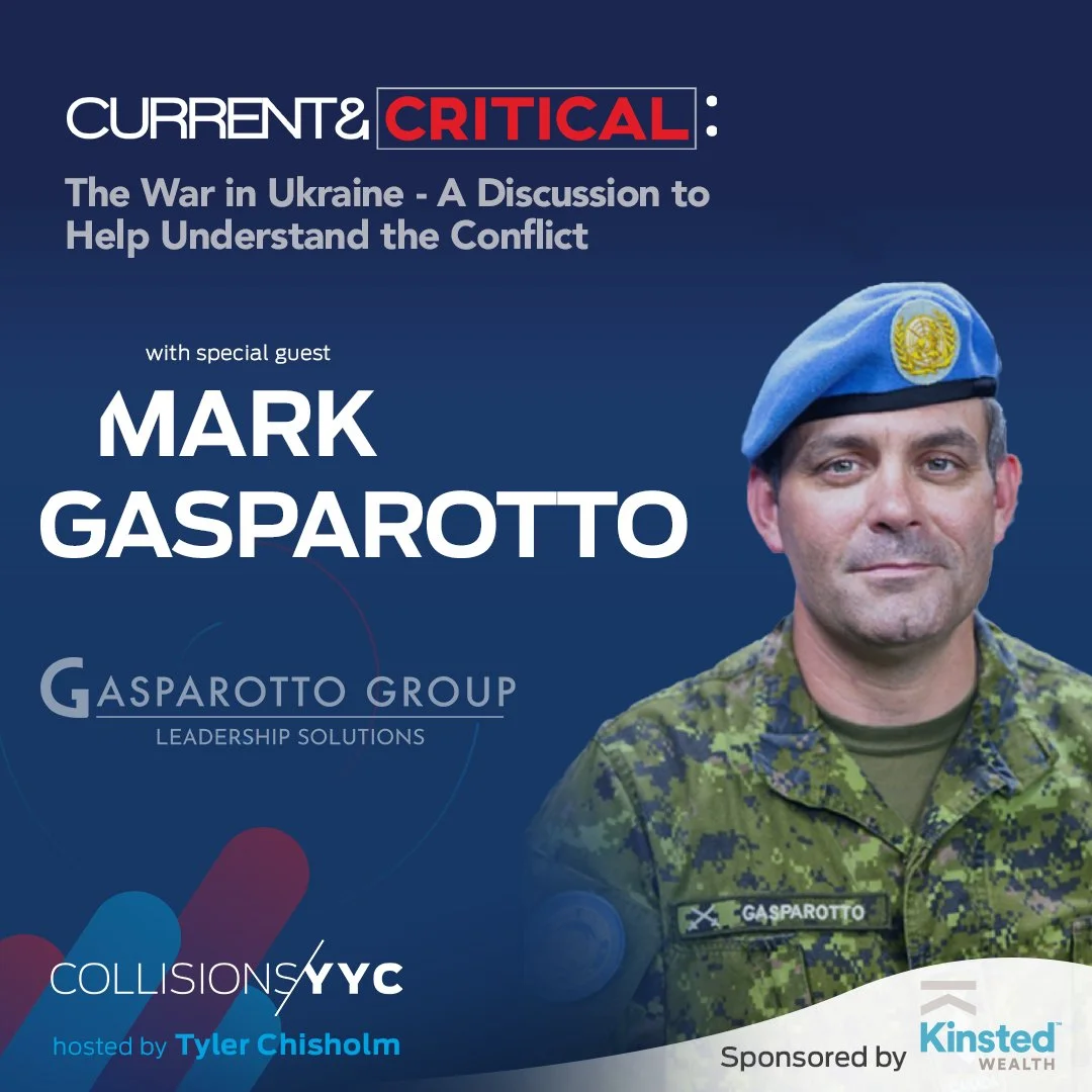 E220 - Current &amp; Critical - Mark Gasparotto, The War in Ukraine - A Discussion to Help Understand the Conflict