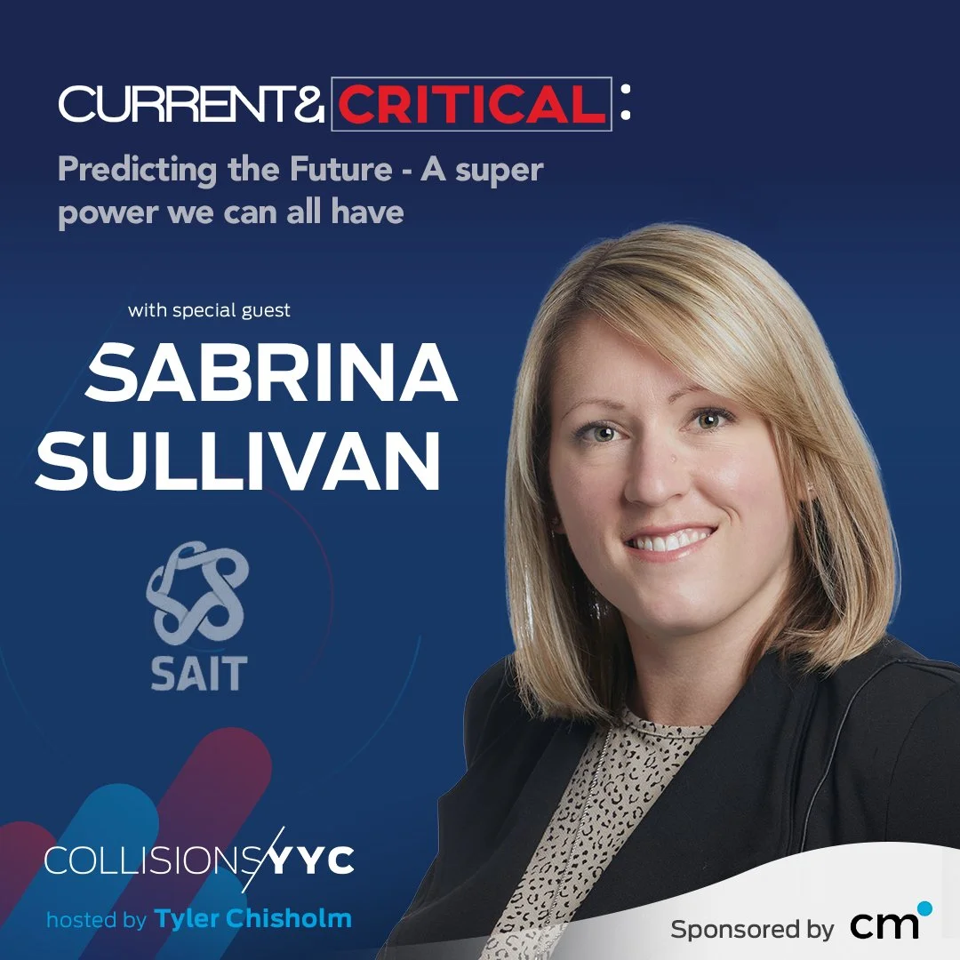E230 - Current &amp; Critical - Sabrina Sullivan, Predicting the Future - A super power we can all have 