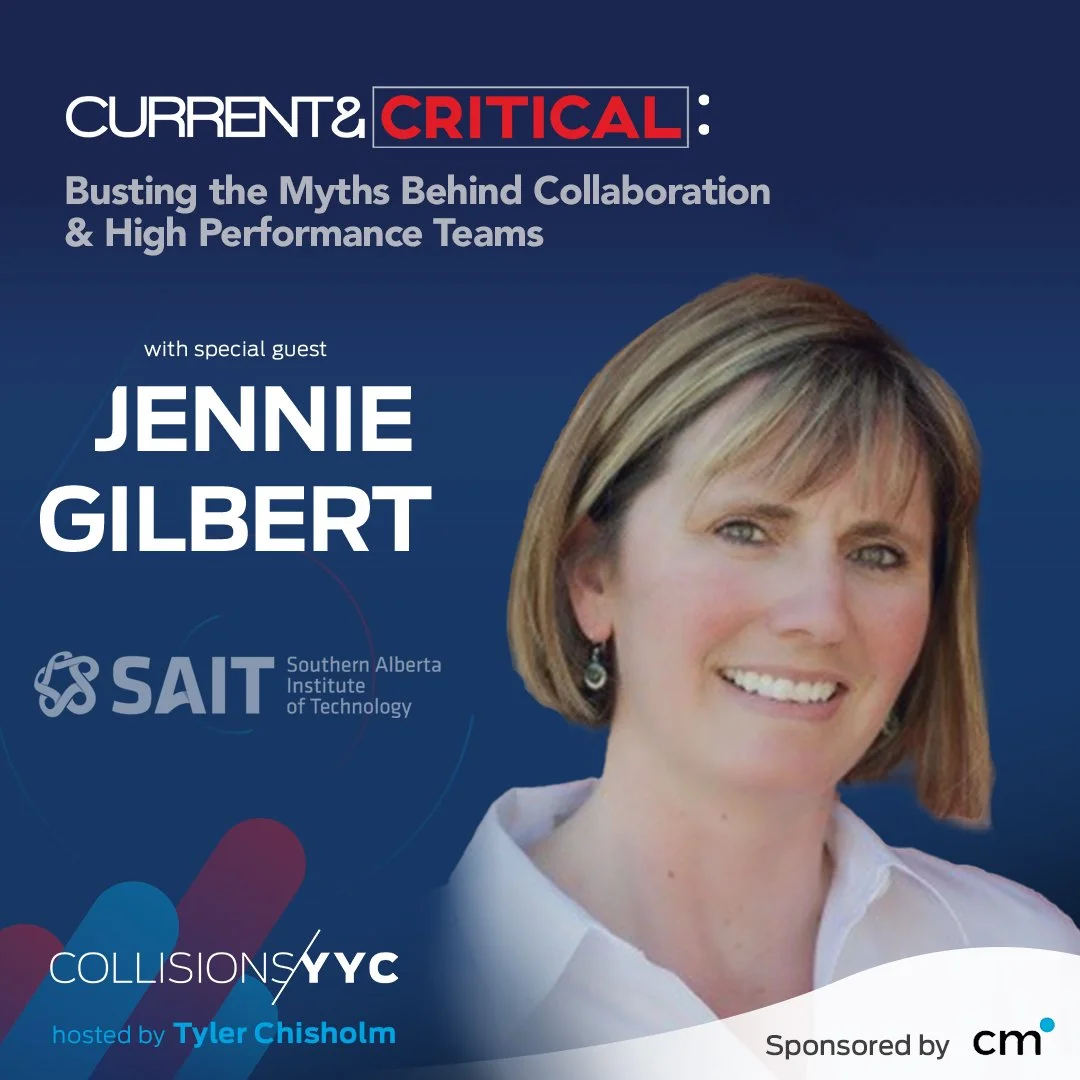 E248 - Current &amp; Critical - Jennie Gilbert, Busting the Myths Behind Collaboration &amp; High Performance Teams
