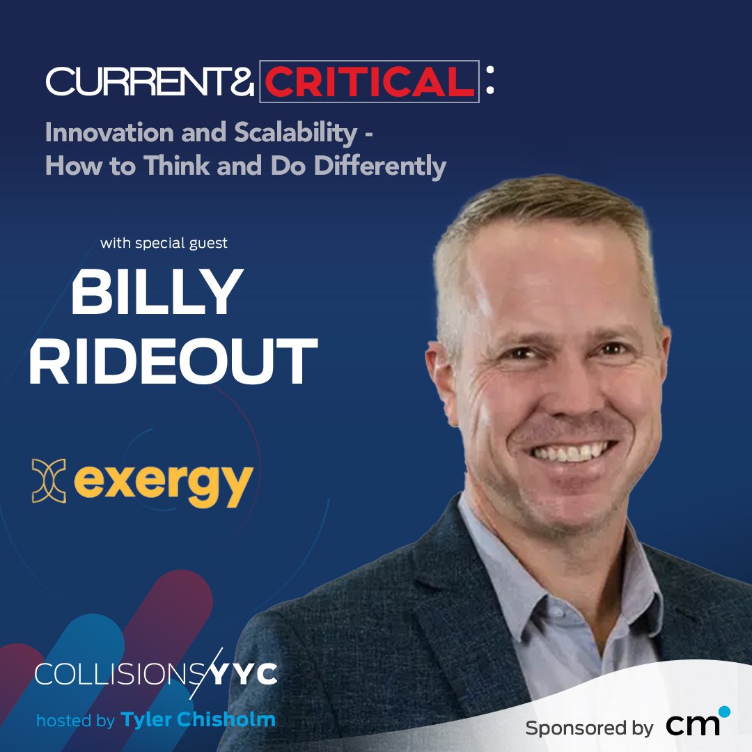 E267 - Current &amp; Critical - Billy Rideout, Innovation and Scalability - How to Think and Do Differently 