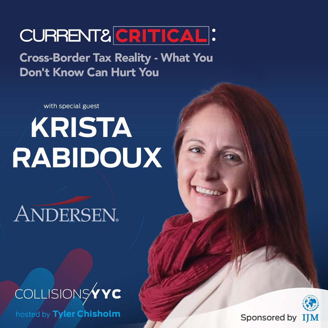 E276 - Current &amp; Critical - Krista Rabidoux, Cross-Border Tax Reality - What You Don't Know Can Hurt You