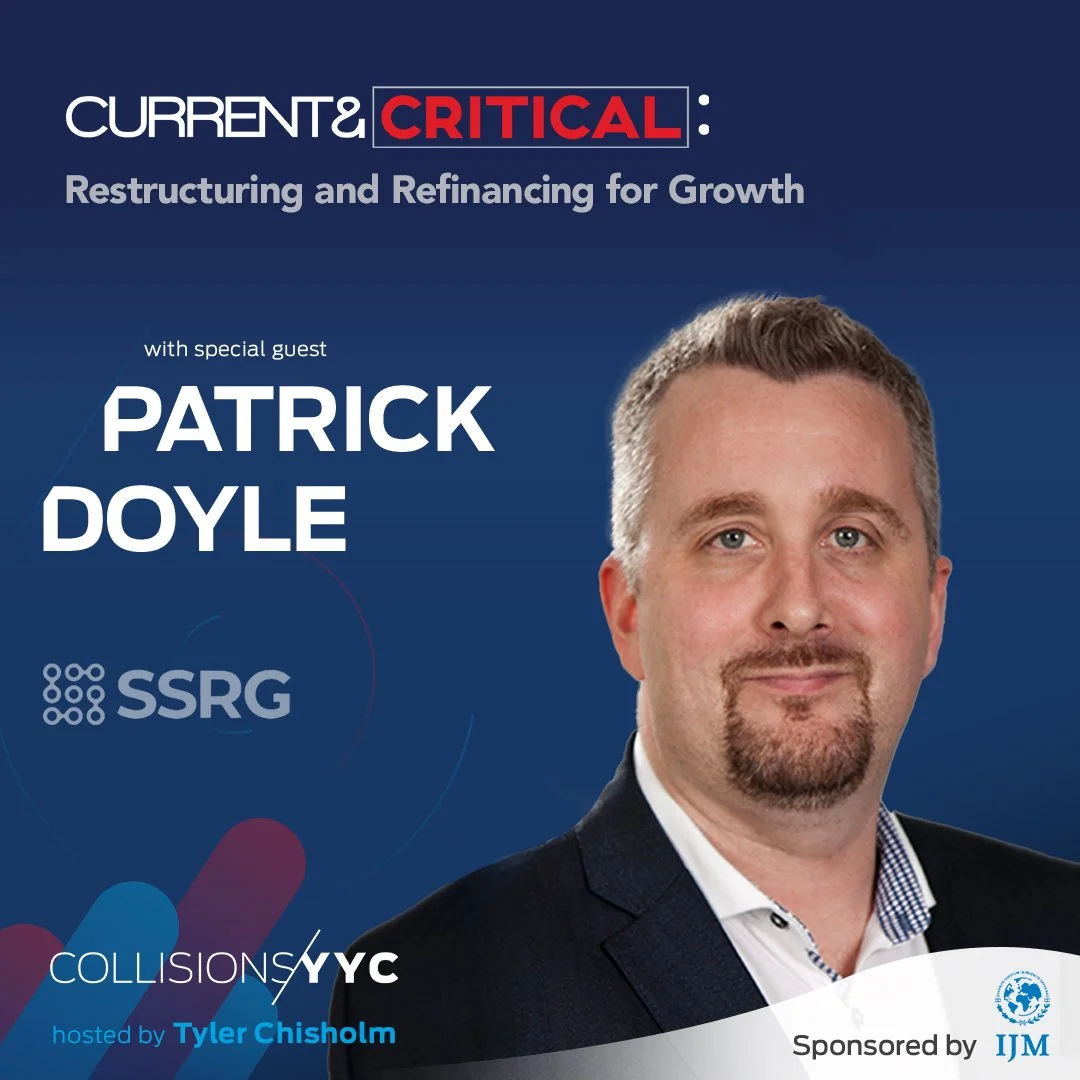 E284 - Current &amp; Critical - Patrick Doyle, Restructuring and Refinancing for Growth