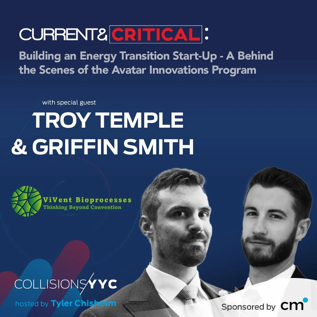 E325 - Current &amp; Critical - Troy Temple and Griffin Smith, Building an Energy Transition Start-Up - A Behind the Scenes of the Avatar Innovations Program