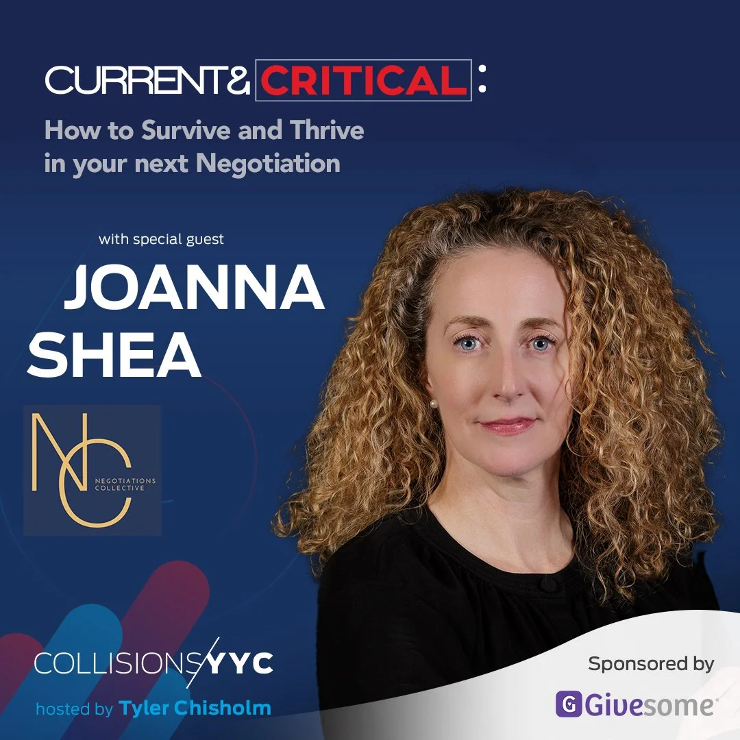 E337 - Current &amp; Critical - Joanna Shea, How to Survive and Thrive in your next Negotiation