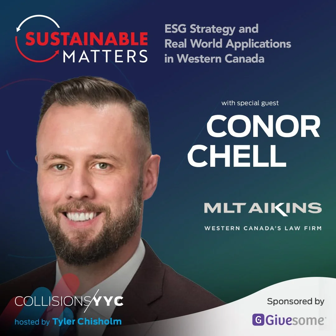 E344 - Sustainable Matters - Conor Chell, ESG Strategy &amp; Real World Applications in Western Canada