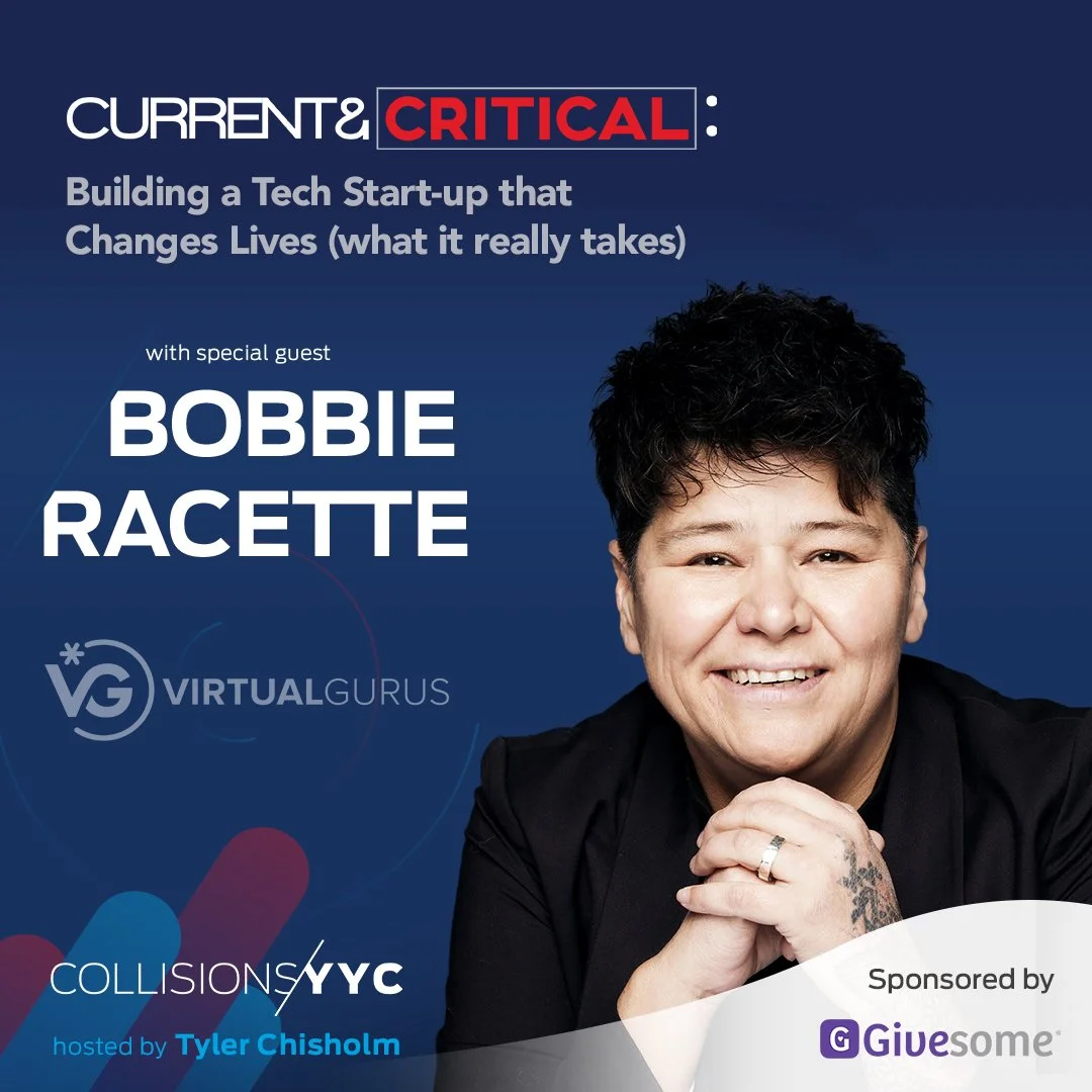 E353 - Current &amp; Critical - Bobbie Racette, Building a Tech Start-up that Changes Lives (what it really takes)