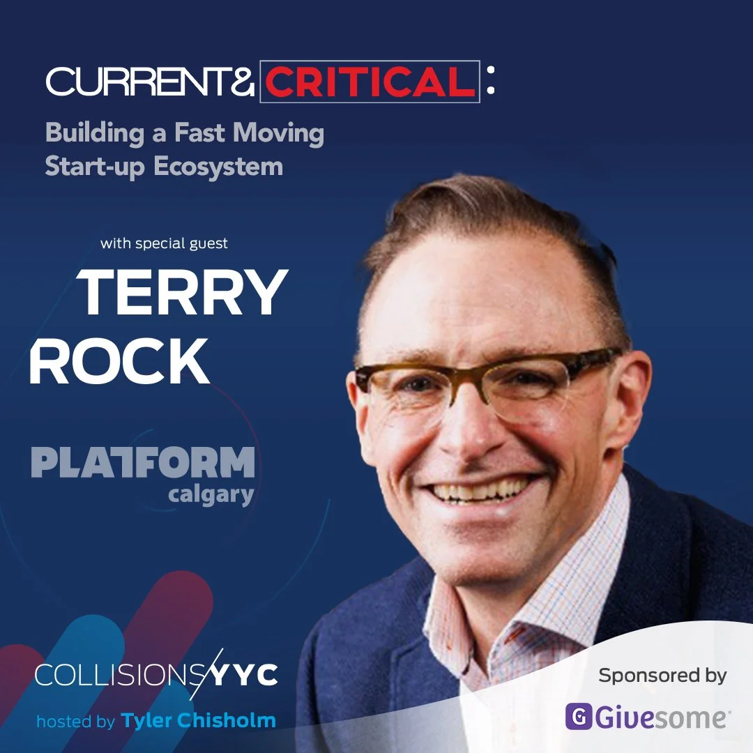 E352 - Current &amp; Critical - Terry Rock, Building a Fast Moving Start-up Ecosystem