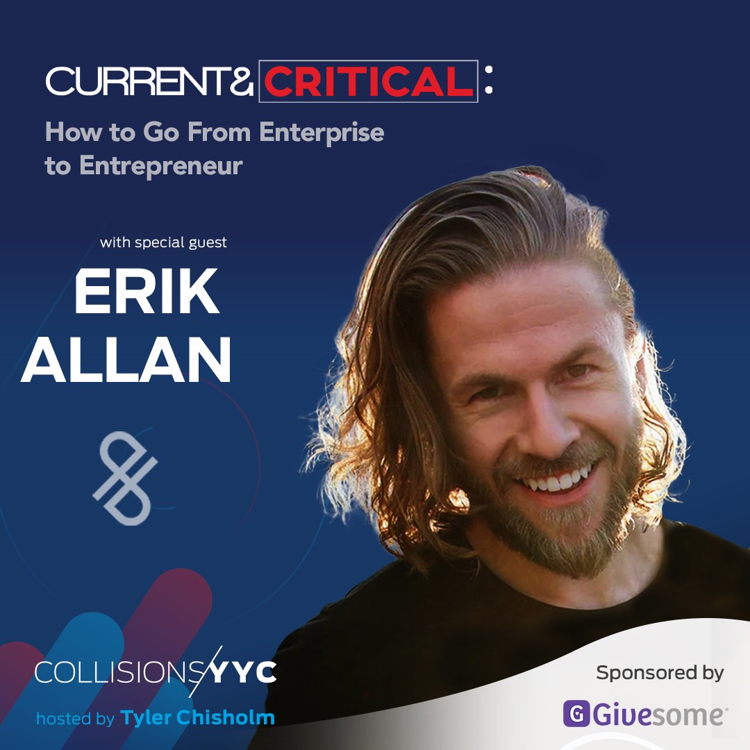 E357 - Current &amp; Critical - Erik Allan, How to Go From Enterprise to Entrepreneur