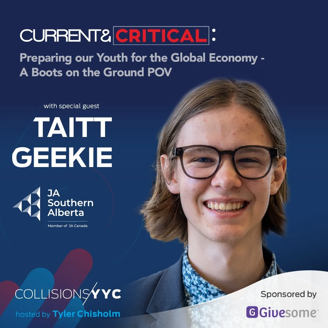 E358 - Current &amp; Critical - Taitt Geekie, Preparing our Youth for the Global Economy - A Boots on the Ground POV