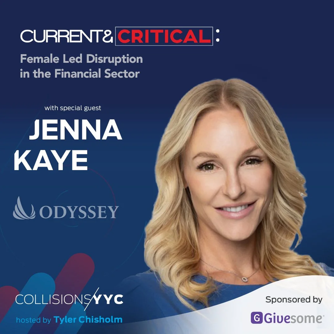 E362 - Current &amp; Critical - Jenna Kaye, Female Led Disruption in the Financial Sector