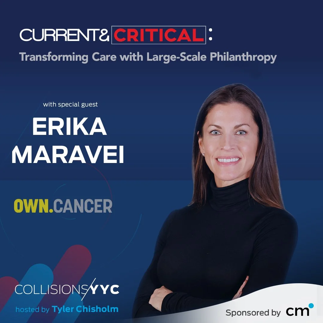 E370 - Current &amp; Critical - Erika Maravei, Transforming Care with  Large-Scale Philanthropy