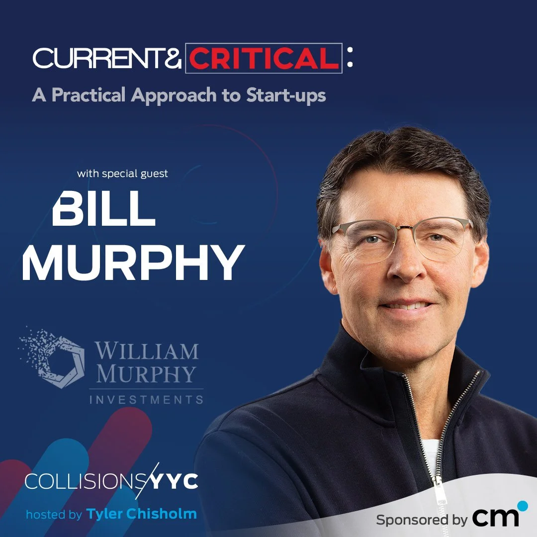 E382 - Current &amp; Critical - Bill Murphy, A Practical Approach to Start-ups