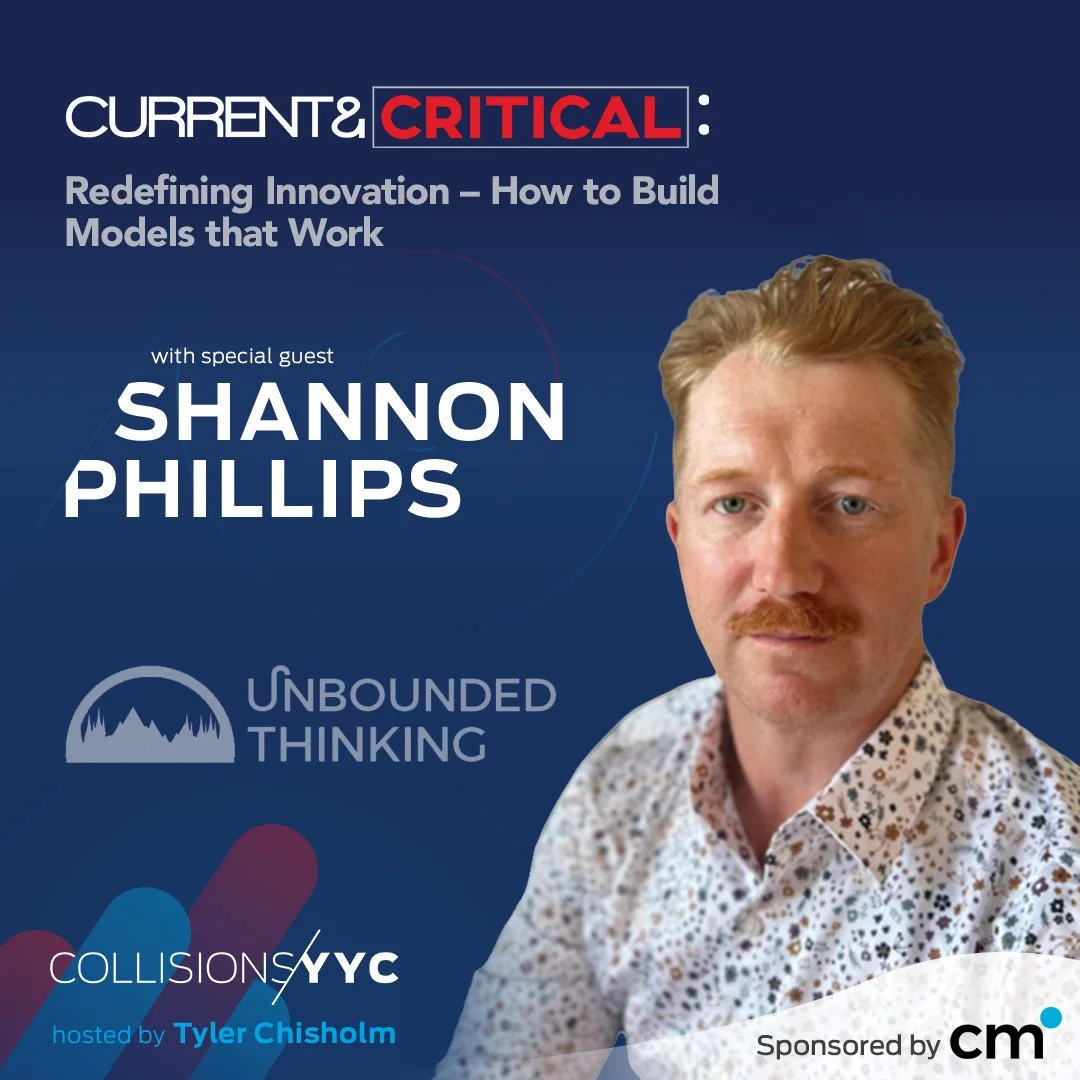 E394 – Current &amp; Critical – Shannon Phillips, Redefining Innovation - How to Build Models that Work