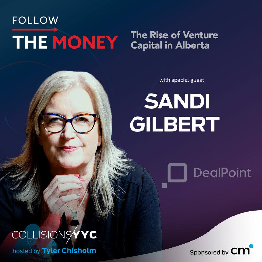 E402 – Follow the Money – Sandi Gilbert, The Rise of Venture Capital in Alberta