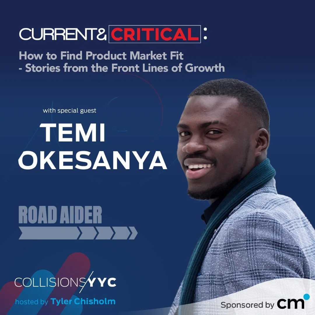 E415 – Current &amp; Critical – Temi Okesanya, How to Find Product Market Fit - Stories from the Front Lines of Growth