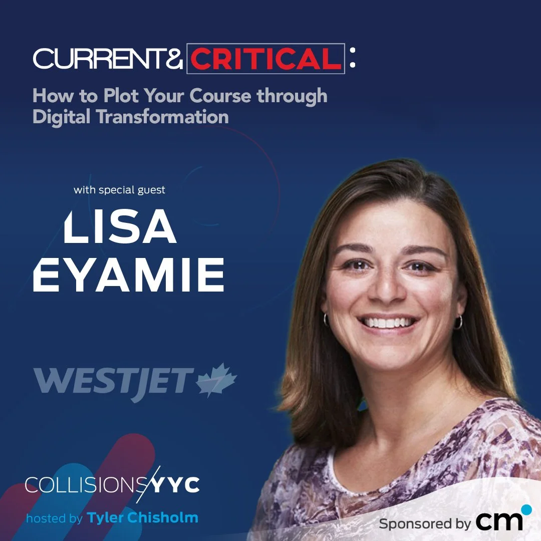 E416 – Current &amp; Critical – Lisa Eyamie, How to Plot Your Course through Digital Transformation