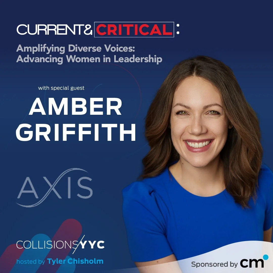 E425 – Current &amp; Critical – Amber Griffith, Amplifying Diverse Voices: Advancing Women in Leadership