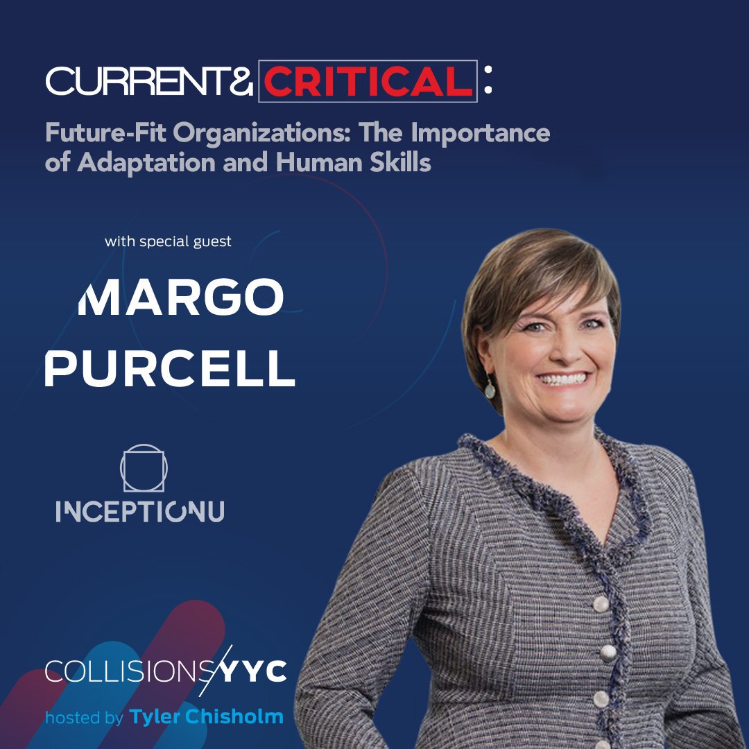 E454 – Current &amp; Critical – Margo Purcell, Future-Fit Organizations: The Importance of Adaptation and Human Skills