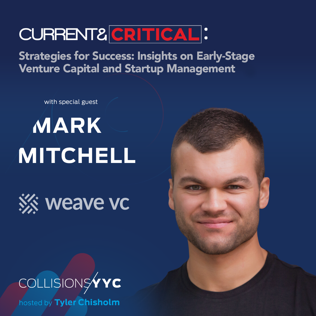 E455 – Current &amp; Critical – Mark Mitchell, Strategies for Success: Insights on Early-Stage Venture Capital and Startup Management
