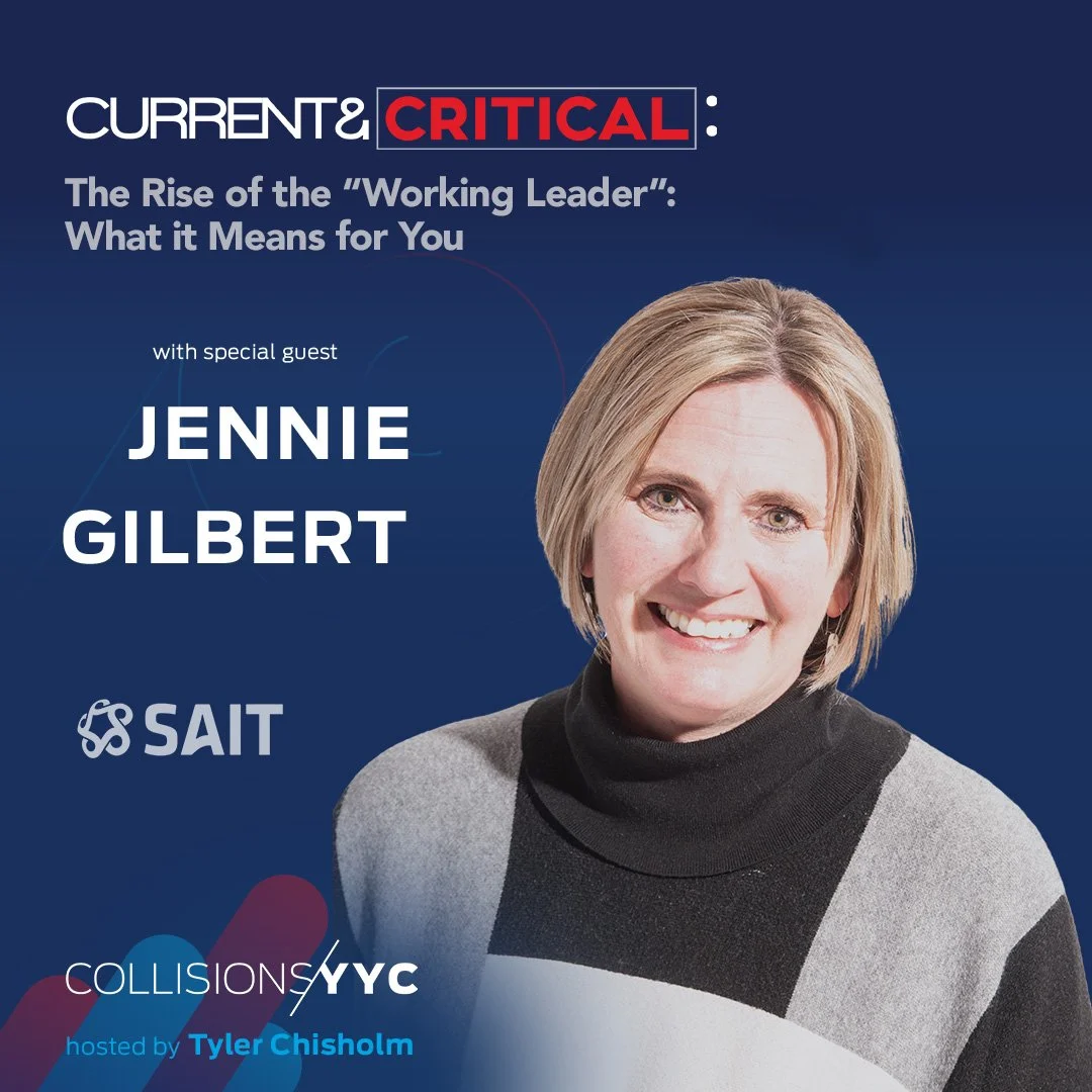 E459 – Current &amp; Critical – Jennie Gilbert, The Rise of the "Working Leader": What it Means for You