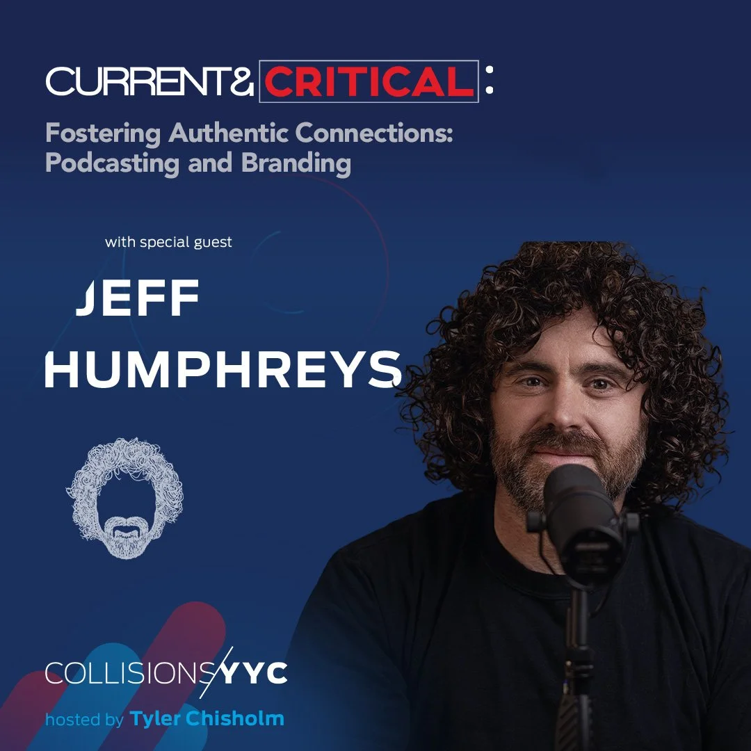 E462 – Current &amp; Critical – Jeff Humphreys, Fostering Authentic Connections: Podcasting and Branding