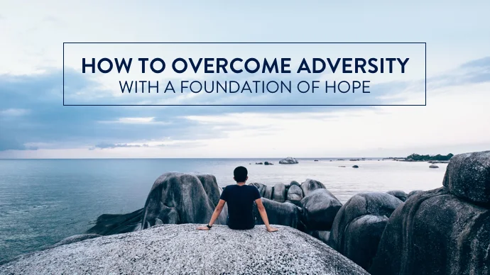 helloHOPE overcome adversity