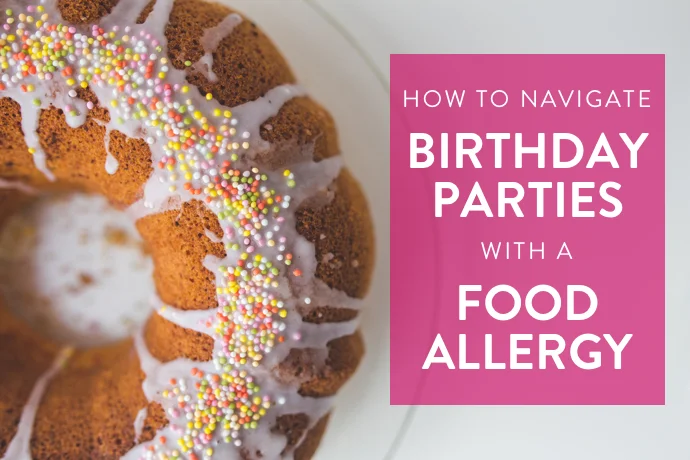1602_how-to-navigate-birthday-parties-with-a-food-allergy-690