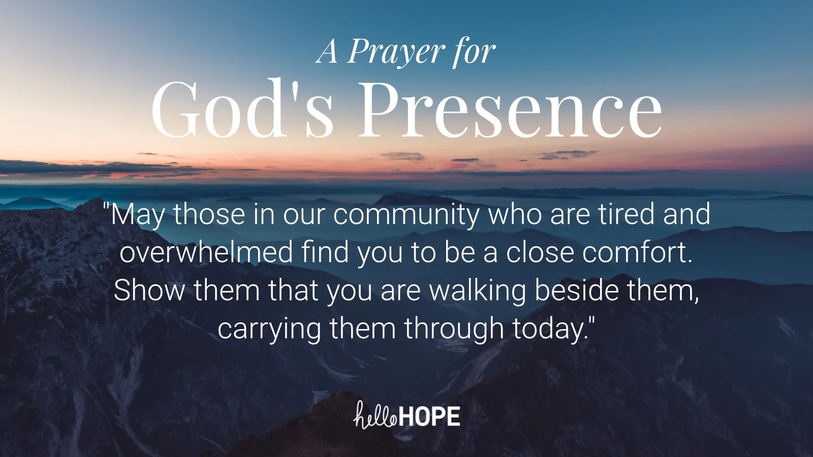 A Prayer For God S Presence Hellohope
