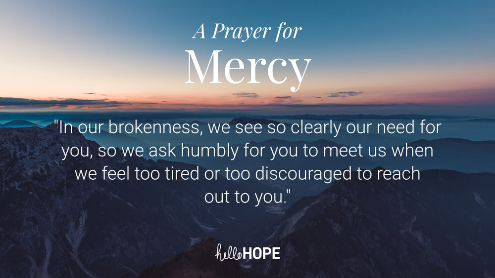 A Prayer for Mercy | helloHOPE
