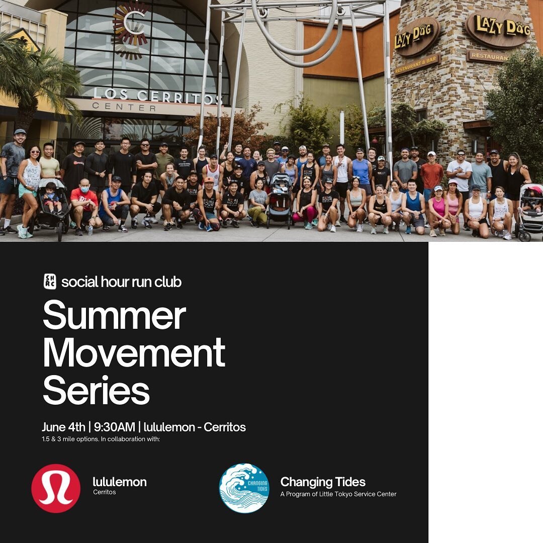 Best for last. Save the date. 

We&rsquo;re closing out @lululemon - Cerritos&rsquo; Summer Movement Series on 6/4. Join us for an easy 1.5/3 miles, refreshments, and a mindfulness activity led by our community partner @ltsc_changingtides. 

All are 