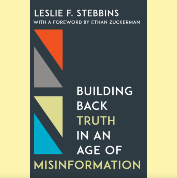 Building Back Truth in an Age of Misinformation
