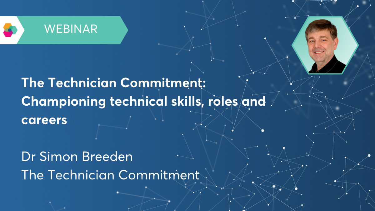 WEBINAR: The Technician Commitment: Championing technical skills, roles and careers