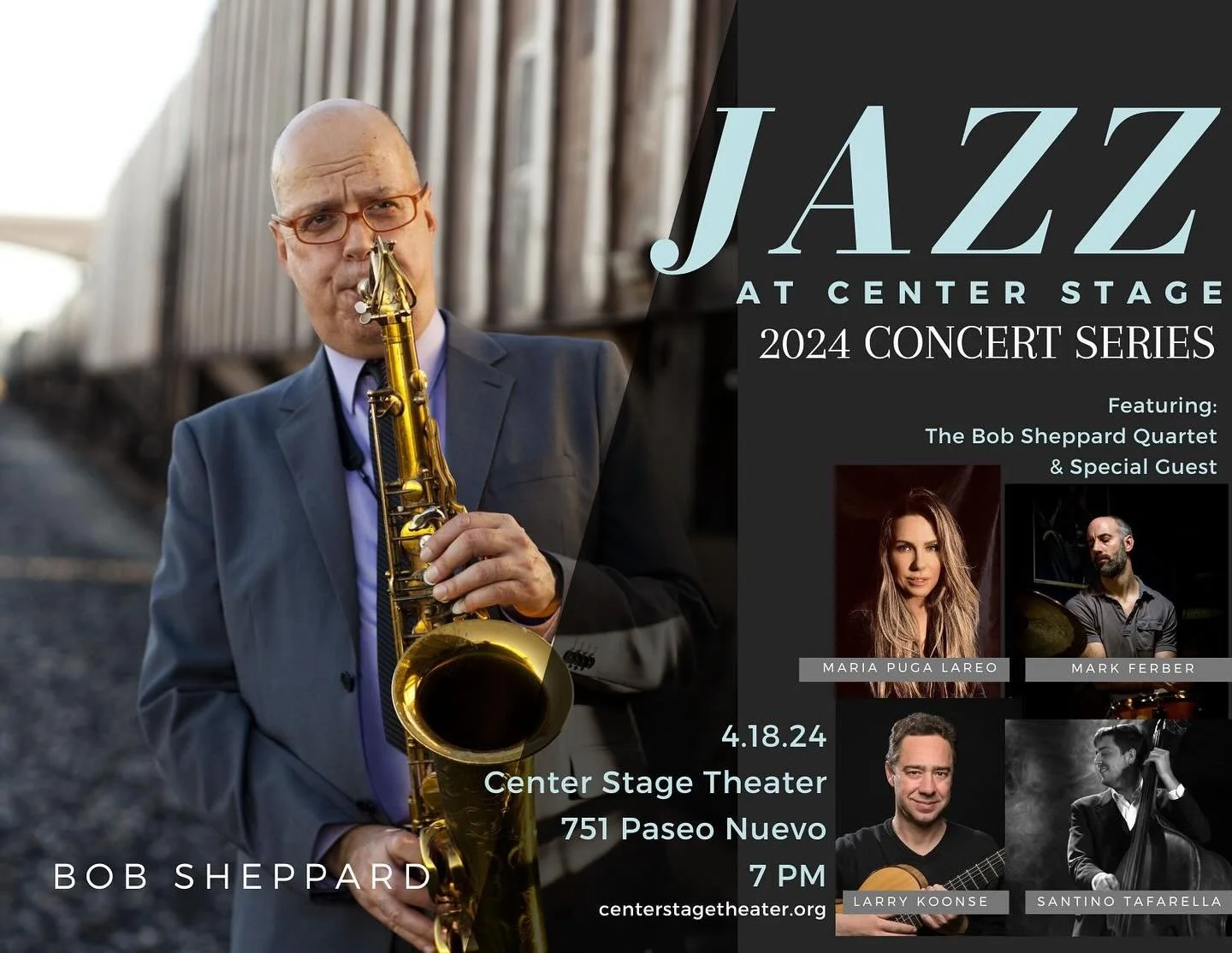 Bob Sheppard Quartet feat Maria Puga Lareo - Jazz At Center Stage, Santa Barbara