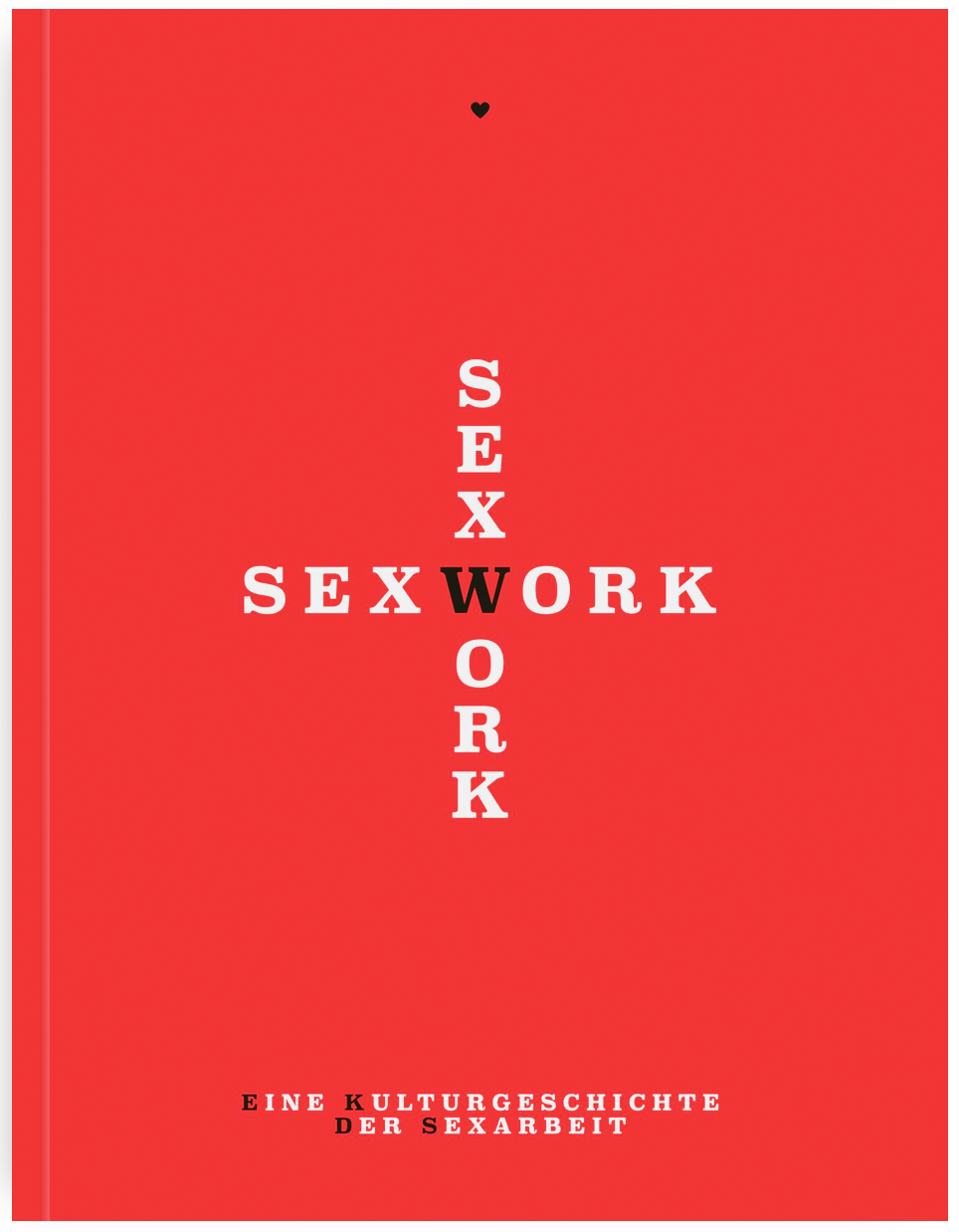 Sex Work - Eine Kulturgeschichte der Sexarbeit, Kunst- und Ausstellungshalle der Bundesrepublik Deutschland