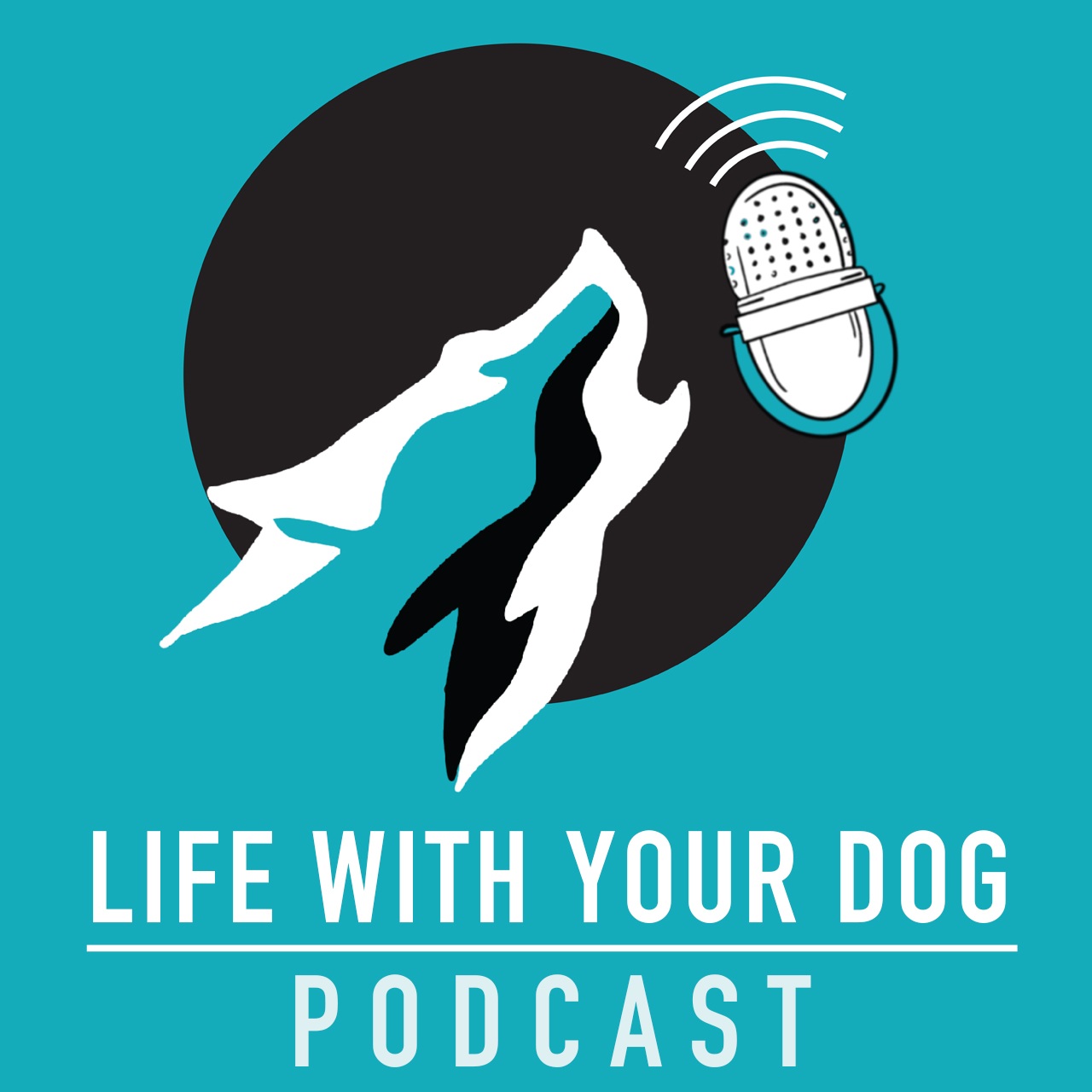 Life With Your Dog Podcast