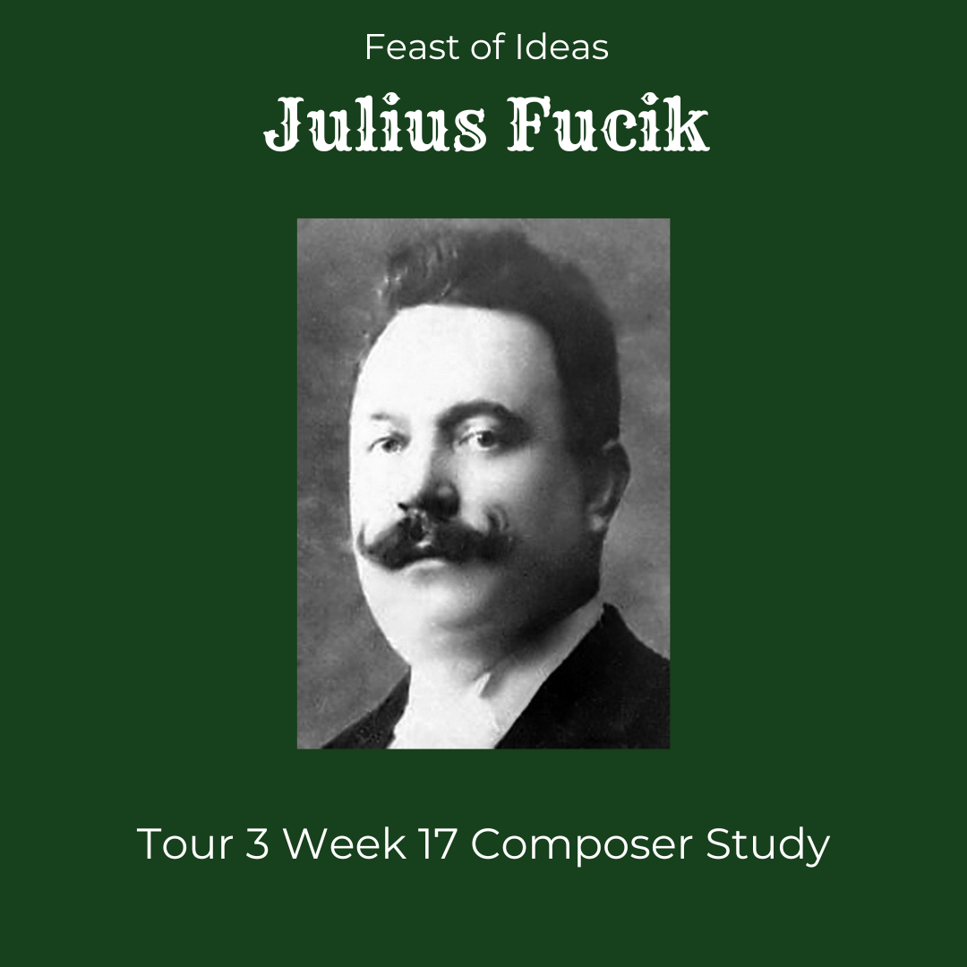 Composer Study - Julius Fucik