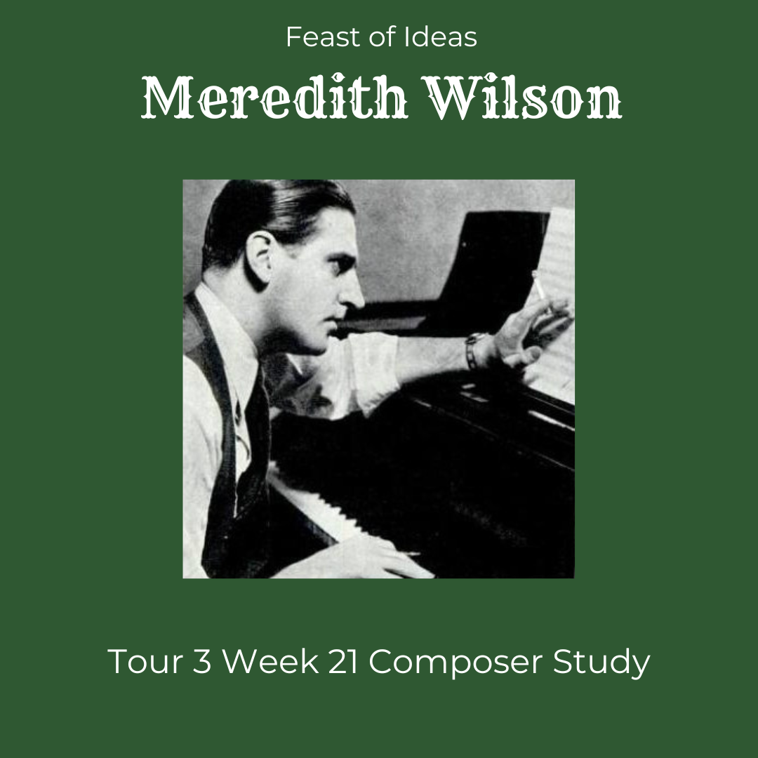 Composer Study - Meredith Wilson
