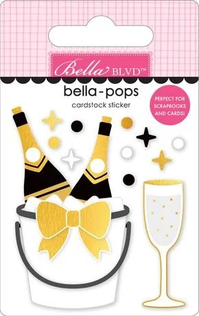 LET'S CELEBRATE! Bella-Pops-Pop! Fizz! Clink!