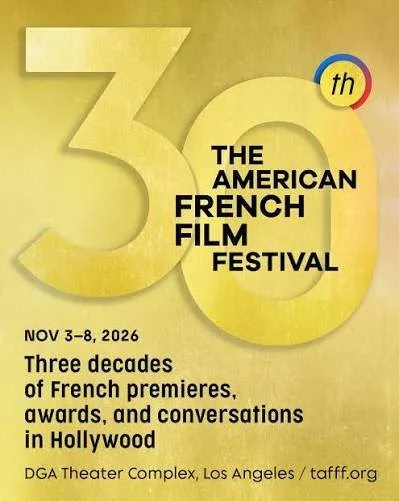 FESTIVAL: The American French Film Festival (TAFFF) 30th anniversary edition