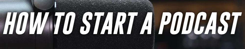 howtostartapodcastbanner3.jpg