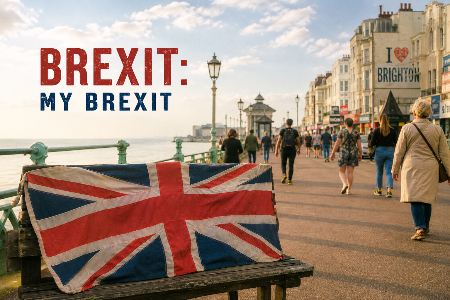 Brexit, my Brexit