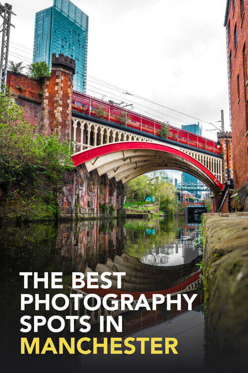 Best Manchester photography locations to shoot in the city