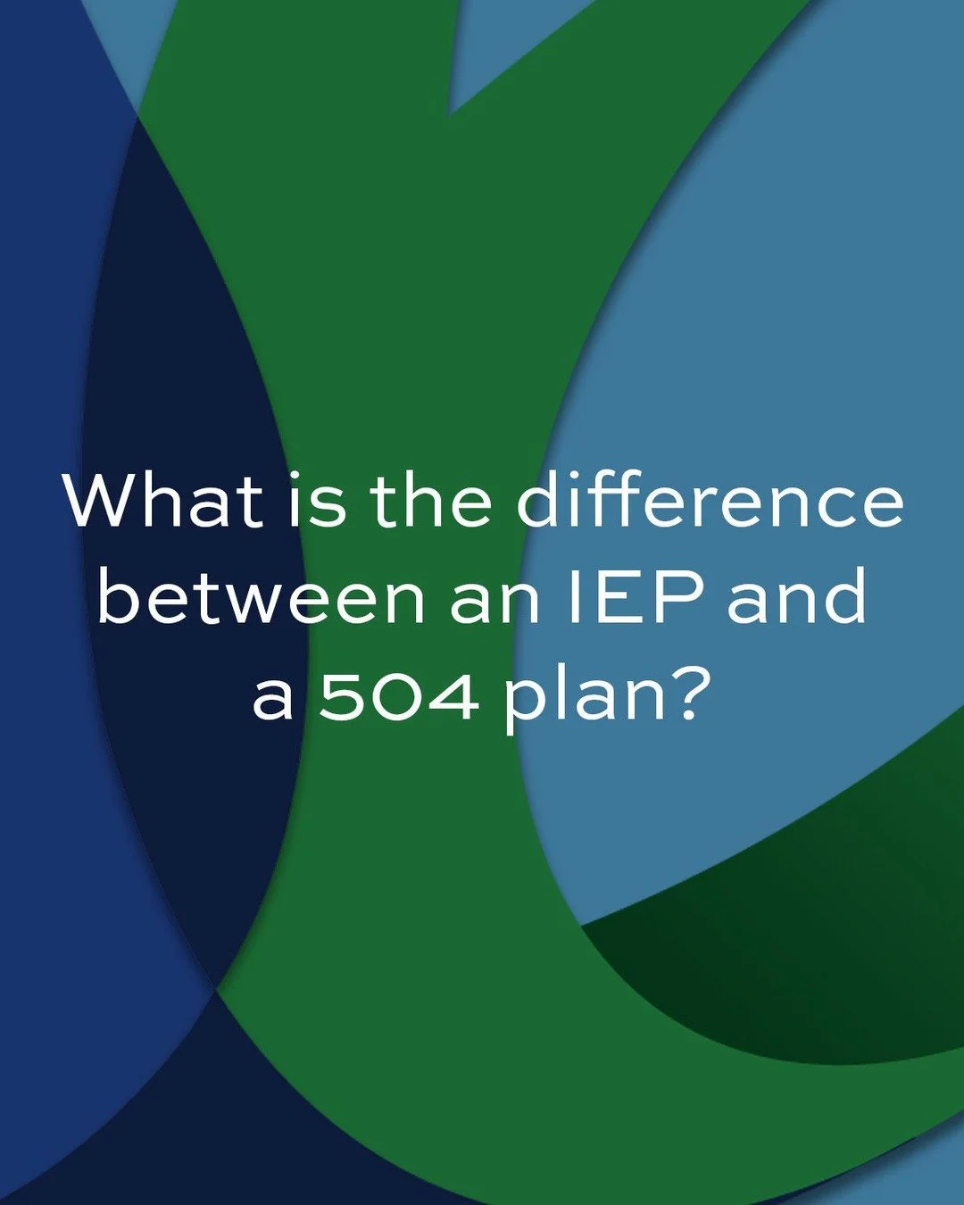 An IEP (under IDEA) includes specially designed instruction, measurable annual goals and tracking progress. The plan is geared toward the individual student. The IEP is part of special education.
A 504 plan (under Rehabilitation Act of 1973 §50