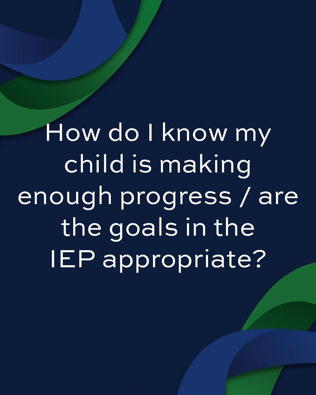 The Wrightslaw article &ldquo;How Will I Know If My Child Is Making Progress?&rdquo; states that the IEP must include how progress toward annual goals will be measured and when the parent will receive progress reports.

Parents should compare current