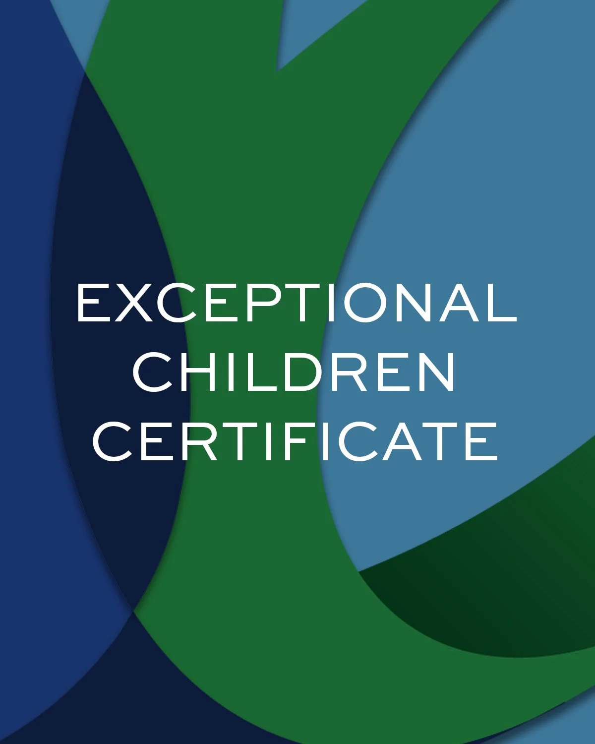 Cover page of an Exceptional Children Certificate, featuring abstract overlapping shapes in blue, green, and teal colors.