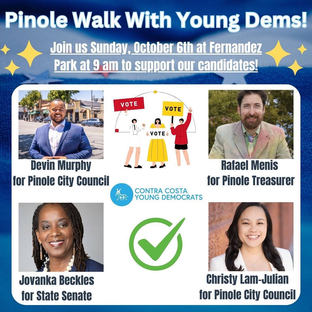Join us this Sunday to walk with our CCYD-endorsed candidates in Pinole! All members are welcome, and all who are interested in joining our club or getting involved are welcome too!

Please DM if you&rsquo;d like support with a ride there and back an