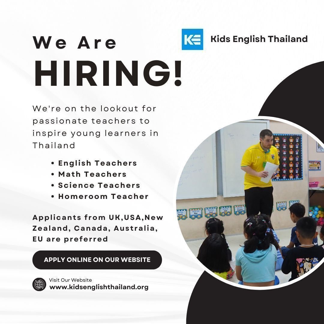 We are currently seeking educators to join us for the 2025-2026 academic session, with opportunities available for October 2025 and April 2026 semesters!

Kids English Thailand (KET) is a distinguished recruitment firm with a rich history of over 15 