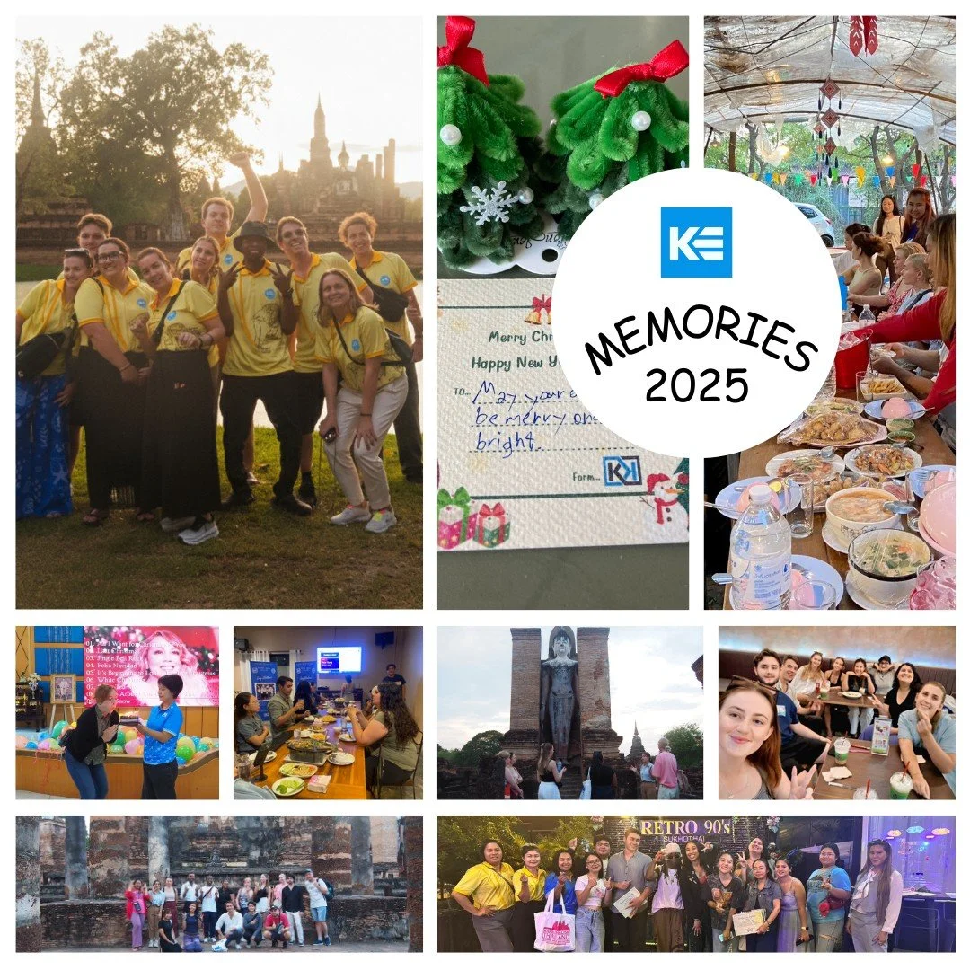 What an incredible year of adventures, growth, and unforgettable moments with our amazing KET Teachers! 

From sunrise group shots at ancient temples in Sukhothai, to festive Christmas parties filled with laughter, delicious Thai food, and handmade h
